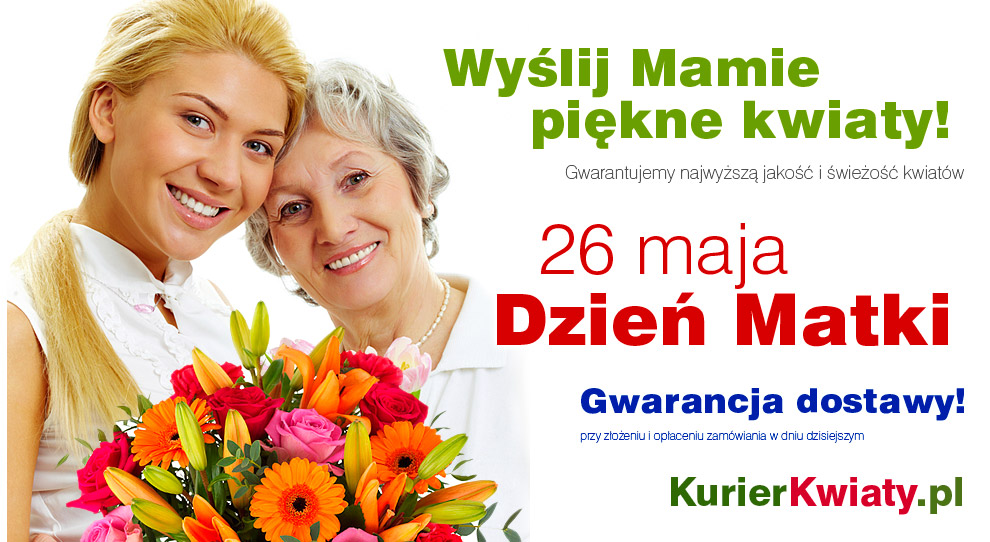 Wyślij kwiaty na Dzień Matki 26 maja